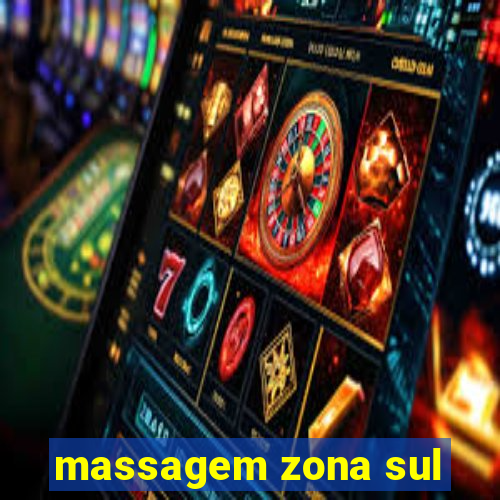 massagem zona sul